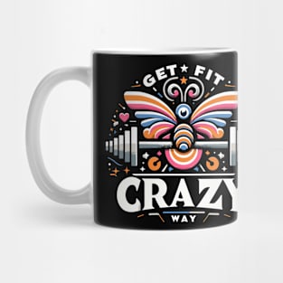 get fit crazy way Mug